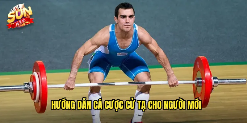 Cá Cược Cử Tạ Sunwin SH - Weightlifting Với Sức Mạnh Phi Thường 3 Hướng Dẫn Cá Cược Cử Tạ Cho Người Mới